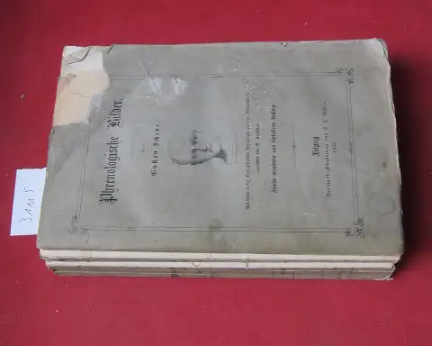 Scheve, Gustav: Phrenologische Bilder : zur Naturlehre des menschlichen Geistes und deren Anwendung auf Wissenschaft und Leben. 