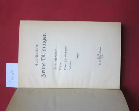 Spitteler, Carl: Friedli der Kolderi. Frühe Dichtungen [Friedli der Kolderi. Gustav. Literarische Gleichnisse. Balladen]. 