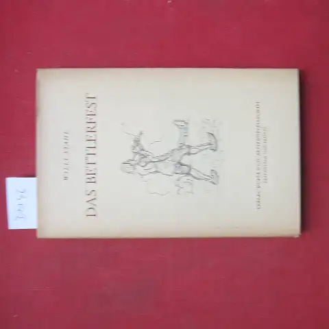 Stahl, Willi: Das Bettlerfest : [Novelle]. 