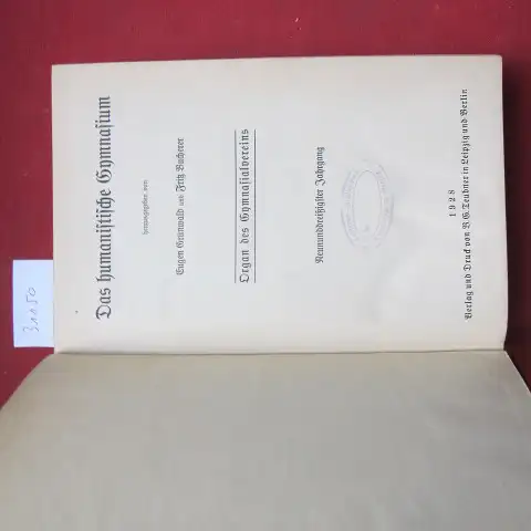 Grünwald, Eugen und Fritz Bucherer: Das humanistische Gymnasium. 39. + 40. Jahrgang (gebunden in 1) Organ des Gymnasialvereins. 