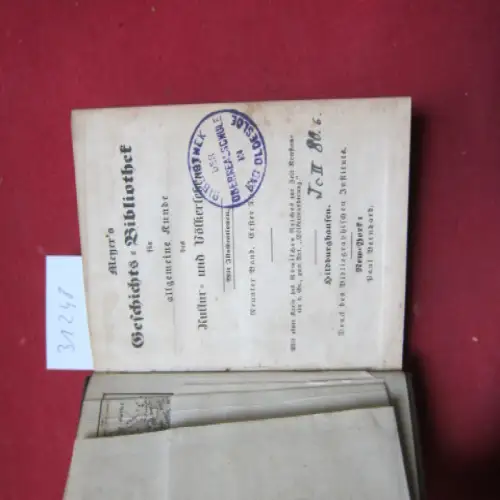 Meyer`s Geschichts-BibliothekEduard Duller Aaron Burr u. a: Meyer´s Geschichts-Bibliothek für allgemeine Kunde des Kultur- und Völkerlebens. Neunter Band, Erster + Zweiter Theil. 