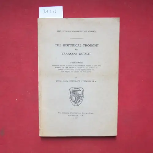 O`Connor, Mary Consolata: The historical thought of François Guizot. 
