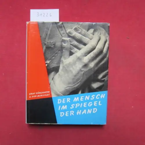 Dürckheim, Karlfried und Ursula von Mangoldt: Der Mensch im Spiegel der Hand. 