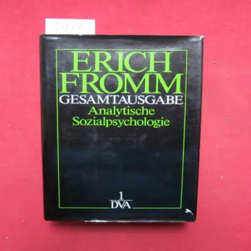 Fromm, Erich: Analytische Sozialpsychologie. Gesamtausgabe; Band 1. 