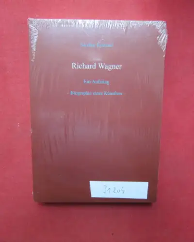 Krimmel, Giselher: Richard Wagner : ein Aufstieg ; Biographie eines Künstlers. 