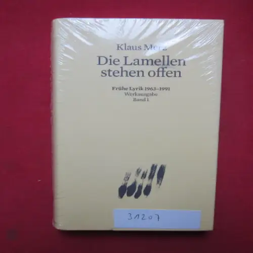 Merz, Klaus: Die Lamellen stehen offen : frühe Lyrik 1963 - 1991. Werkausgabe; Bd. 1. 