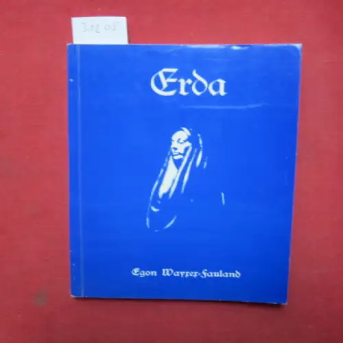 Wayrer-Fauland, Egon: Erda. 