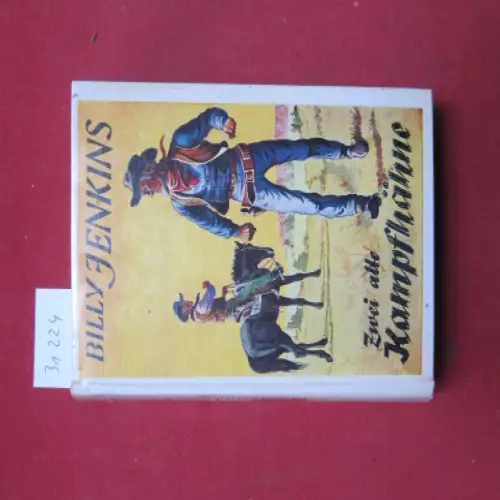 Krüger, Nils: Zwei alte Kampfhähne. Billy Jenkins` Wild-West-Erzählungen. 