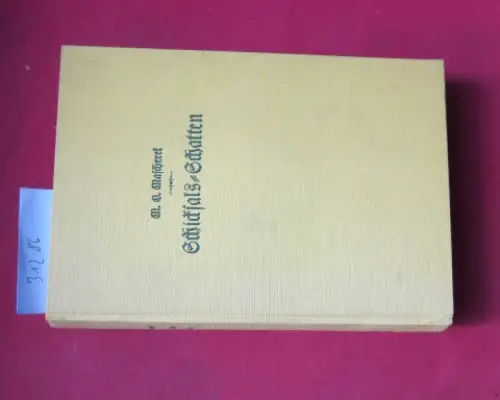 Mascherek, Maria Viktoria: Schicksals-Schatten : Der Roman eines Steines. M. V. Mascherek /. 