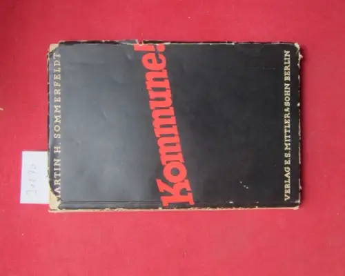 Sommerfeldt, Martin H: Kommune! : Dargestellt auf Grund d. neuesten amtlichen Materials.