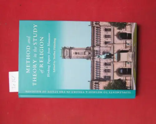 Führding, Steffen (ed.): Method and theory in the study of religion. Working papers from Hannover. Supplements, vol. 8. 