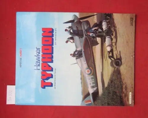 Thomas, Christopher und Mister Kit: Hawker Typhoon. Special Mach 1. 