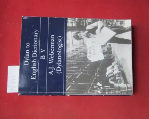 Weberman, A[lan] J: [Bob] Dylan to English dictionary. 