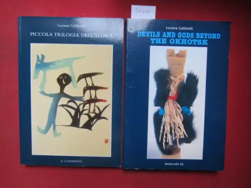 Gabbrielli, Luciana: Devils and gods beyond the Okhotsk / Piccola trilogia dell`aldilà. (2 Bände) [Band 1: engl. edition; translated by Sarah Nodes]. 