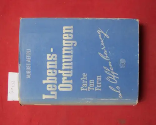 Aeppli, August: Lebens-Ordnungen : Farbe, Ton, Form als Offenbarung.