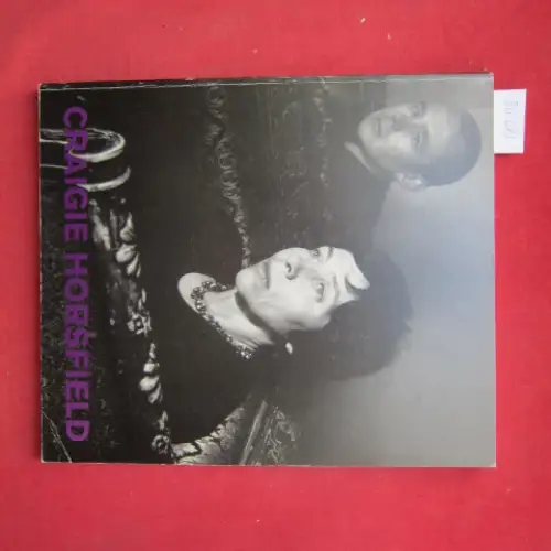 Bürgi, Bernhard und Craigie Horsfield: Craigie Horsfield : [anlässlich der Ausstellung in der Kunsthalle Zürich, 22. August   17. Oktober 1992]. Institute of Contemporary.. 