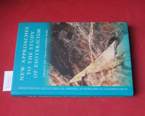 Asprem, Egil and Julian Strube: New approaches of the study of esotericism. 
