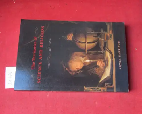Harrison, Peter: The territories of science and religion. 