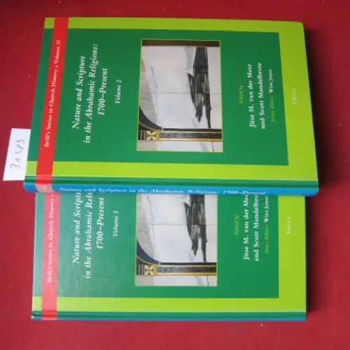Meer, Jitse M. van der and Scott Mandelbrote: Nature and scripture in the Abrahamic Religions. 1700 - present. Vol. 1 + 2. Brill`s series in Church History, vol. 37. 
