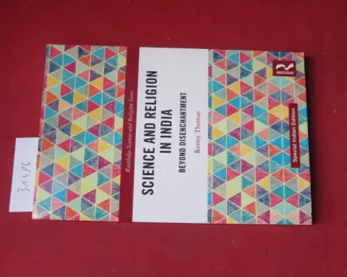 Thomas, Renny: Science and religion in India. Beyond Disenchantment. 