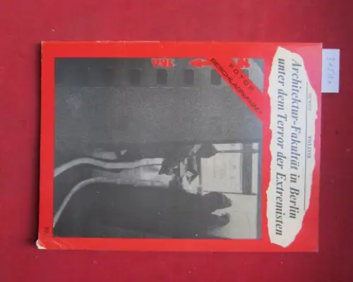 Diplomanden Kollektiv ALDI: Zum Beispiel Architekturfakultät Berlin: 11 Jahre danach. [Architektur-Fakultät in Berlin unter dem Terror der Extremisten]. 