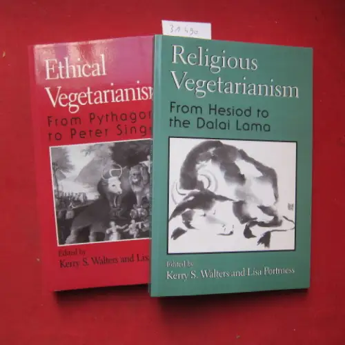 Walters, Kerry S. and Lisa Portmess: Ethical vegetarianism / Religious vegetarianism [2 Bände] From Pythagoras to Peter Singer. From Hesiod to the Dalai Lama. 