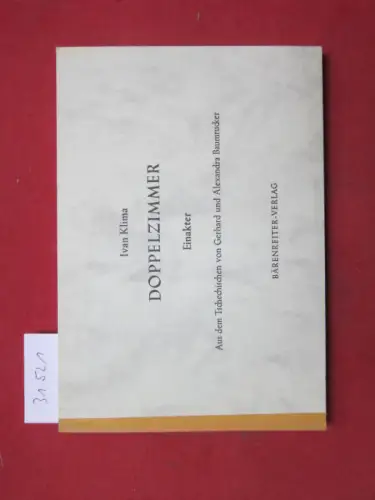 Klíma, Ivan: Doppelzimmer : Einakter. Aus d. Tschech. von Gerhard u. Alexandra Baumrucker. 