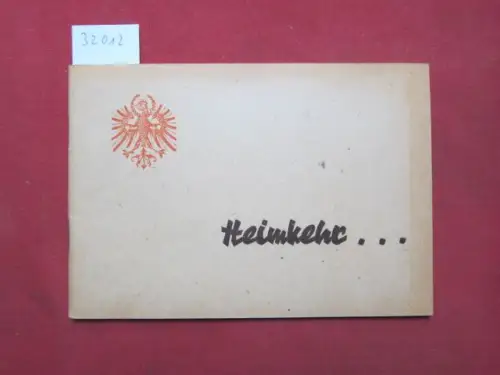 Baumann, Eduard: Heimkehr ... Gemeinsamer Kampf gegen gemeinsame Not!. 