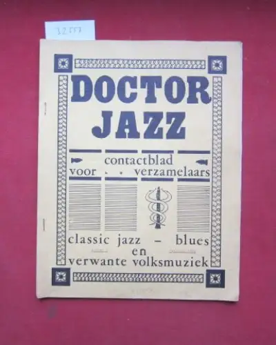 Bruijn, P. J. (ed.): Doctor Jazz, contactblad voor verzamelaars van Classic Jazz, Blues en verwante Volksmuziek. Nummer 7 / 1964. 
