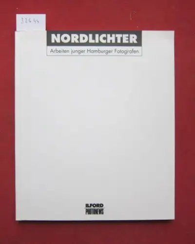 Brudna, Denis: Nordlichter. Arbeiten junger Hamburger Fotografen. 