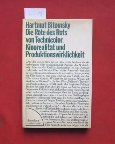 Bitomsky, Hartmut: Die Röte des Rots von Technicolor : [Kinorealität u. Produktionswirklichkeit]. Sammlung Luchterhand ; 69. 