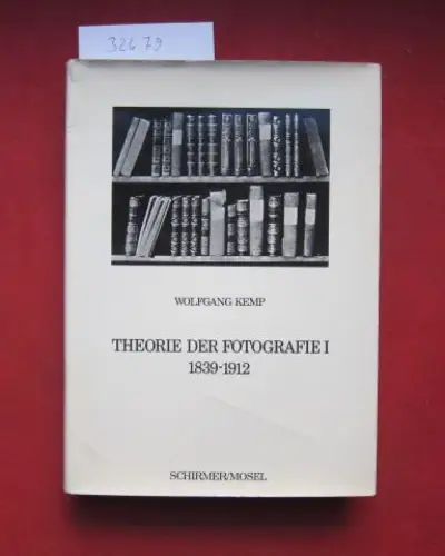 Kemp, Wolfgang (Hrsg.): Theorie der Fotografie; Teil: 1: 1839 - 1912. 