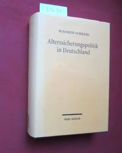 Schmähl, Winfried: Alterssicherungspolitik in Deutschland : Vorgeschichte und Entwicklung von 1945 bis 1998. 