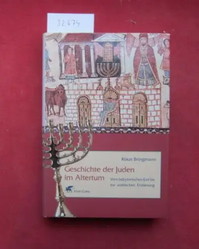 Bringmann, Klaus: Geschichte der Juden im Altertum : vom babylonischen Exil bis zur arabischen Eroberung. 