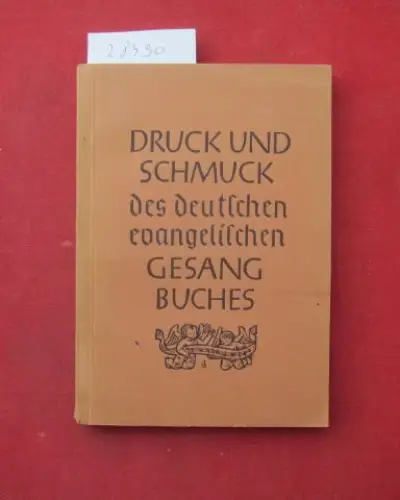 Lerche, Otto: Druck und Schmuck des deutschen evangelischen Gesangbuches im 20. Jahrhundert. Hrsg. v. Verein f. relig. Kunst in d. evang. Kirche im Verbindg mit d. Kunstdienst e. V.. 