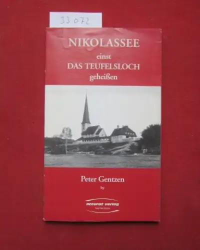 Gentzen, Peter: Nikolassee einst das Teufelsloch geheißen. Wubs book ; Nr. 7. 