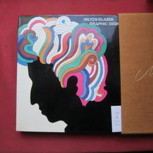 Glaser, Milton: Graphic design. Preface: Jean Michel Folon. 