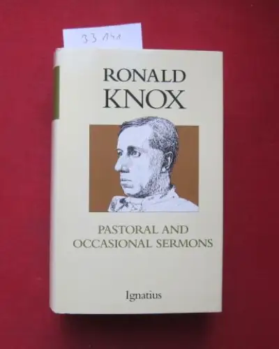 Caraman, Philip: Monsignor Ronald Knox. Pastoral Sermons and Occasional Sermons. 