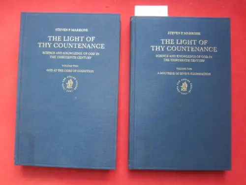 Marrone, Steven P: The light of Thy countenance : science and knowledge of God in the thirteenth century. Vol. 1 + 2. Studies in the history of Christian thought ; Vol. 98. /A doctrine of divine illumination / God at the core of cognition. 