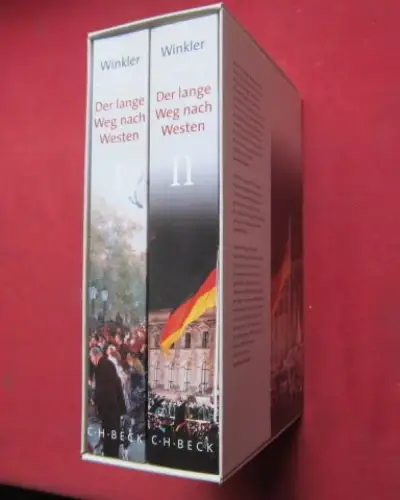 Winkler, Heinrich August: Der lange Weg nach Westen; Bd. 1 und 2 (im Schuber). Deutsche Geschichte vom Ende des Alten Reiches bis zum Untergang der Weimarer Republik./ ...vom Dritten Reich bis zur Wiedervereinigung. 