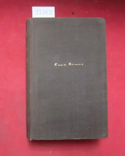 Kraus, Karl: Die letzten Tage der Menschheit : Tragödie in 5 Akten ; mit Vorspiel u. Epilog. 