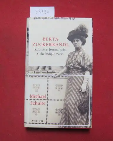Schulte, Michael: Berta Zuckerkandl. Saloniere, Journalistin, Geheimdiplomatin. 