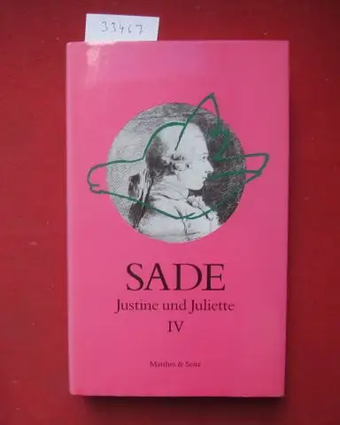 Sade, Donatien Alphonse François de, Stefan Zweifel (Hrsg.) Michael Pfister (Hrsg.) u. a: Justine und Juliette; Teil: 4. Mit Bildern von Maria Lassnig und Aufsätzen von Georges Bataille, Catharine Cusset, Hans Leyser. 