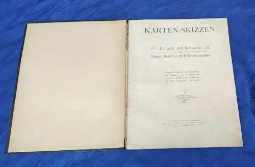 G203/ Karten Skizzen Max Wehr 1. Weltkrieg für Unteroffiziere