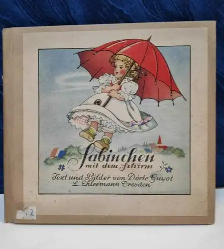 G130/ Altes Kinderbuch   Sabinchen mit dem Schirm