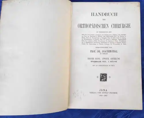 F765/ Handbuch der orthopädischen Chirurgie 1. Band 1905/07 Dr.Joachimsthal