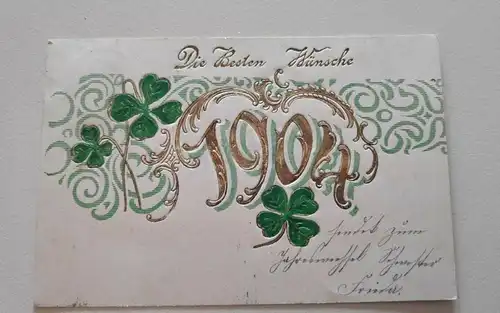 E801/ antike Neujahrskarte Neujahrsgruß 1904
