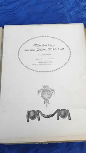 F478/ Möbelbeschläge aus den Jahren 1770 bis 1840 Julius Leisching