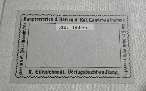 F157/ Alte Landkarte 365 Düben Königreich Preußen 36 x 29 Militär