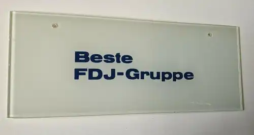F136/ Hinterglasschild Beste FDJ - Gruppe DDR 25 x 10 cm